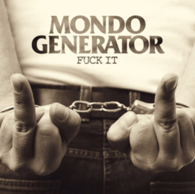 Mondo Generator - Fuck It (Coloured Vinyl) (Vinyl)