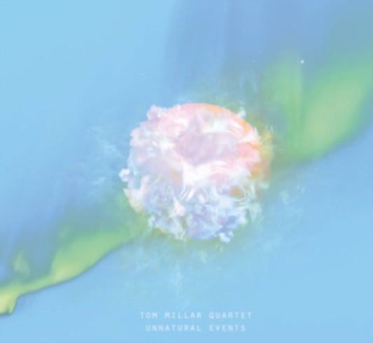 Tom Millar Quartet - Unnatural Events (CD)