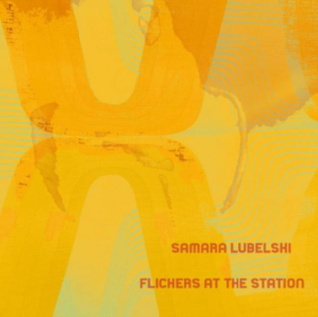 Samara Lubelski - Flickers At The Station (Vinyl)