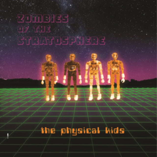 Zombies Of The Stratosphere - The Physical Kids (Vinyl)
