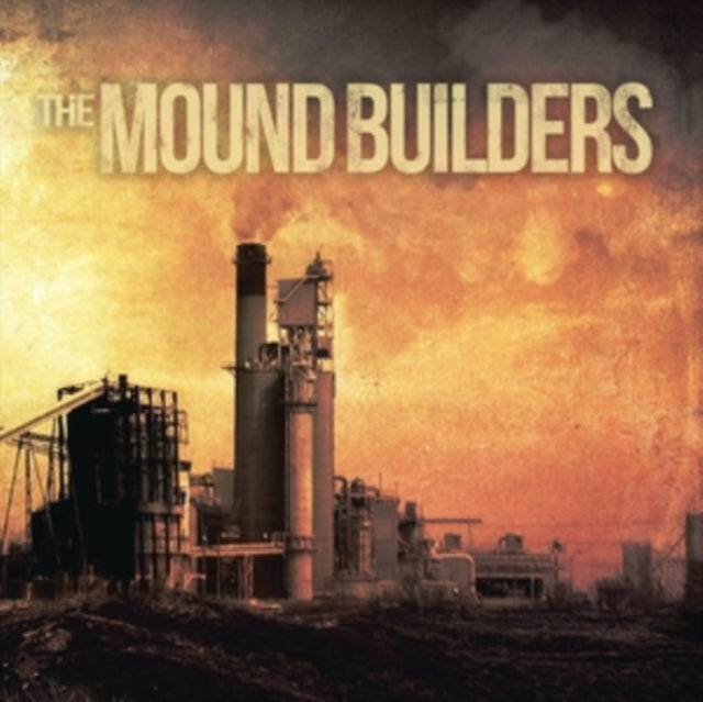 Mound Builders - Self Titled (12 inch Vinyl)