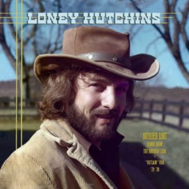 Loney Hutchins - Buried Loot- Demos From The House Of Cash And Outlaw Era. 73-78 (Vinyl)