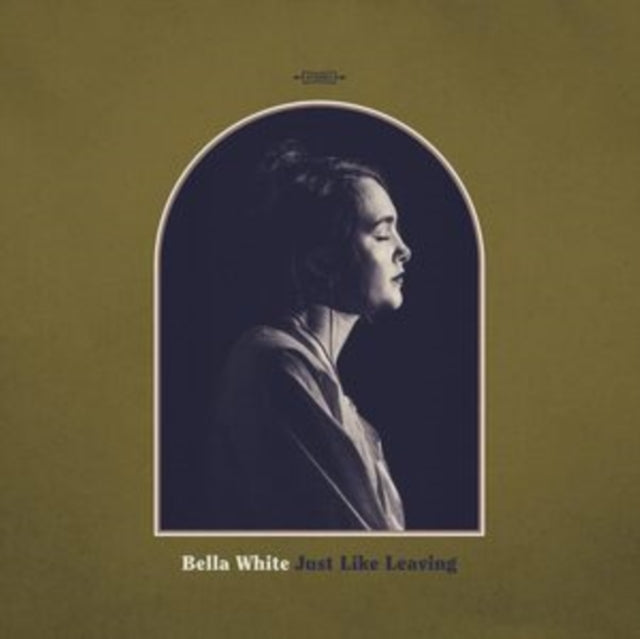 Bella White - Just Like Leaving (Vinyl)