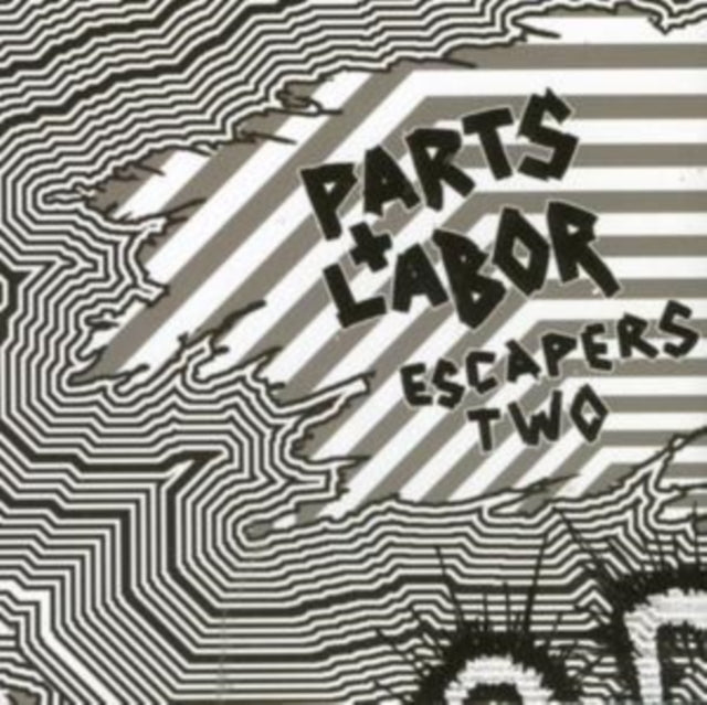 Parts & Labor - Escapers 2: Grind Pop (CD)