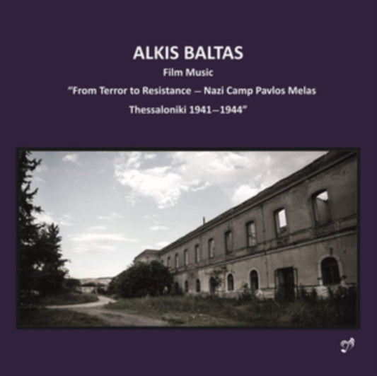 Mourikis / Pouftis / Stylianou - Alkis Baltas: Film Music From Terror To Resistance - Nazi Camp Pavlos Melas Thessaloniki 1941-1944 (CD)