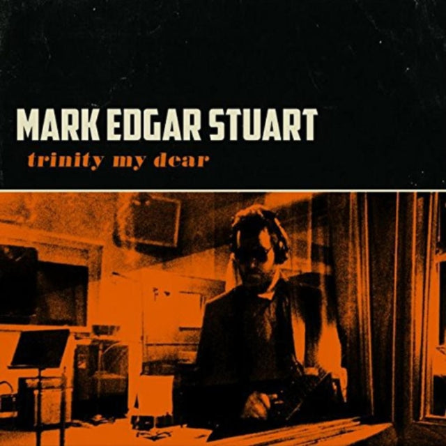 Mark Edgar Stuart - Trinity My Dear (CD)