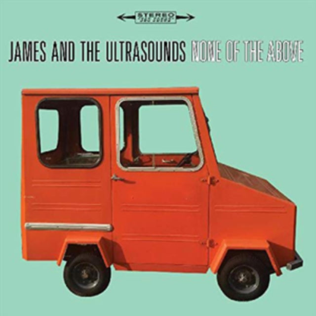 James And The Ultrasounds - None Of The Above (CD)