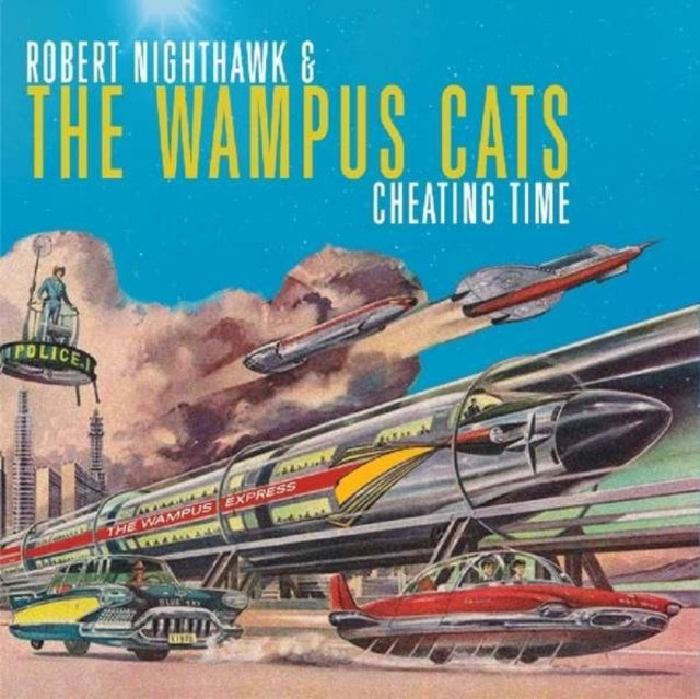 Robert Nighthawk & The Wampus Cats - Cheating Time (CD)