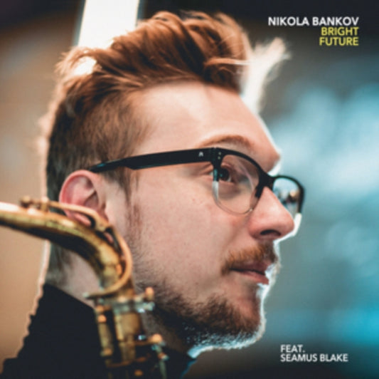 Nikola Bankov - Bright Future (Feat. Seamus Blake) (CD)