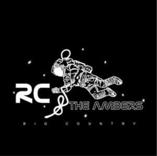 Rc & The Ambers - Big Country (Vinyl)