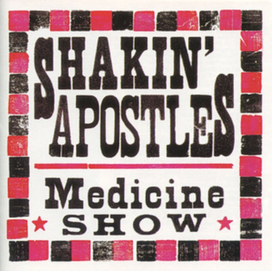 Shakin Apostles - Medicine Show (CD)