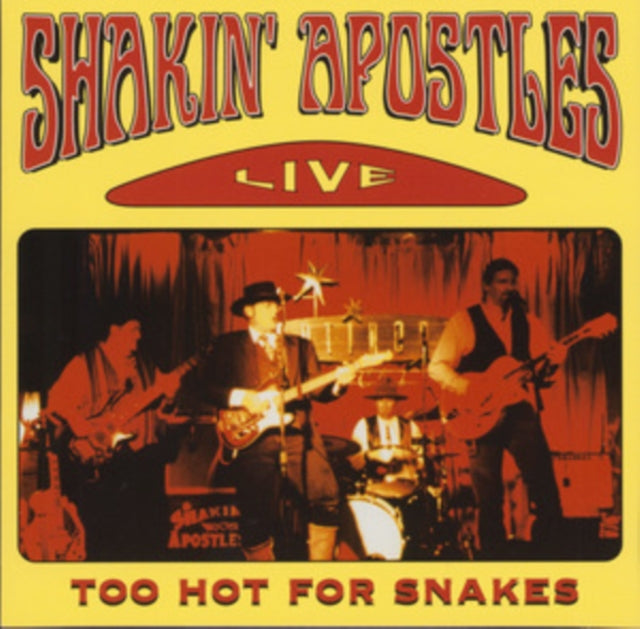 Shakin Apostles - Too Hot For Snakes (CD)