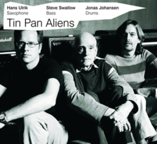 Hans Ulrik / Steve Swallow / Jonas Johansen - Tin Pan Aliens (CD)