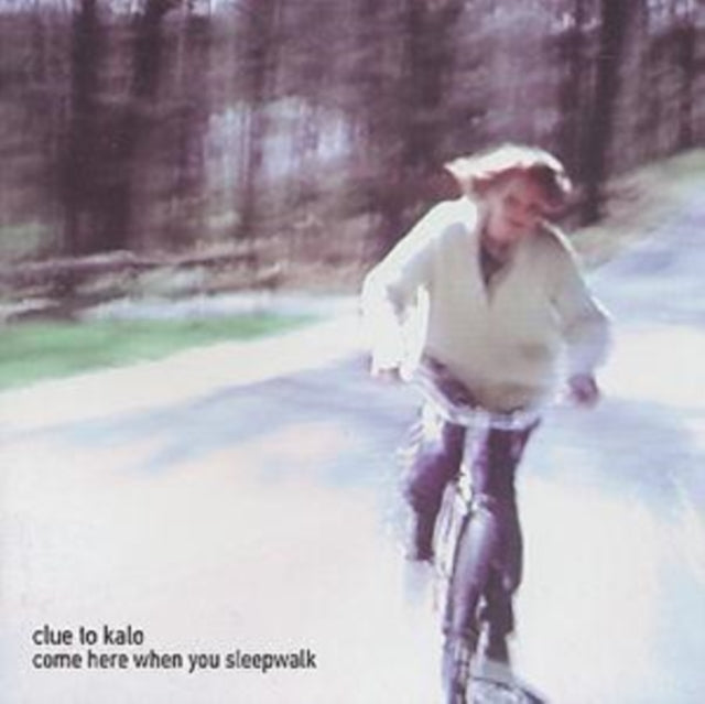 Clue To Kalo - Come Here When You Sleepwalk (CD)