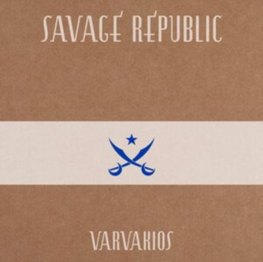 Savage Republic - Varvakios (CD)
