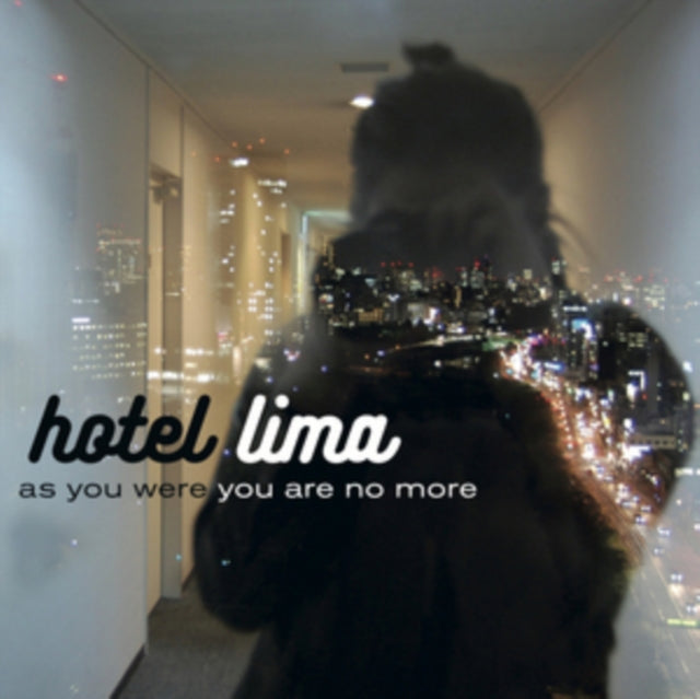 Hotel Lima - As You Were You Are No (CD)