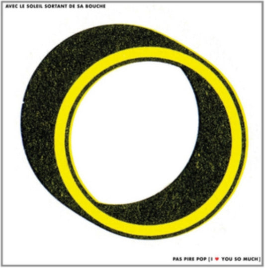 Avec Le Soleil Sortant De Sa Bouche - Pas Pire Pop I Love You So Much (Vinyl)