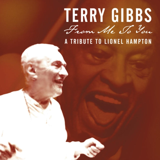 Terry Gibbs - From Me To You: A Tribute To Lionel Hampton (CD)