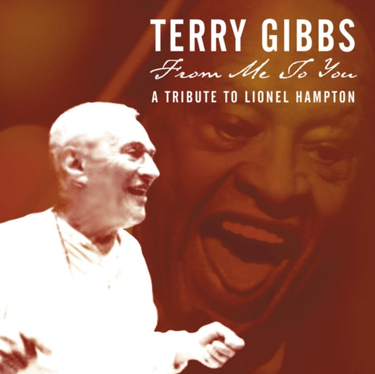 Terry Gibbs - From Me To You: A Tribute To Lionel Hampton (CD)