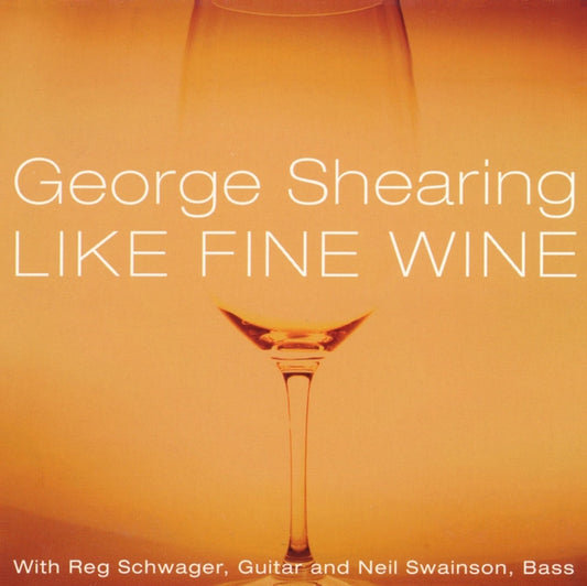 George Shearing - Like Fine Wine (CD)