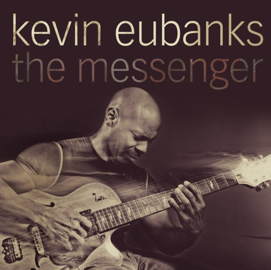 Kevin Eubanks - The Messenger (CD)