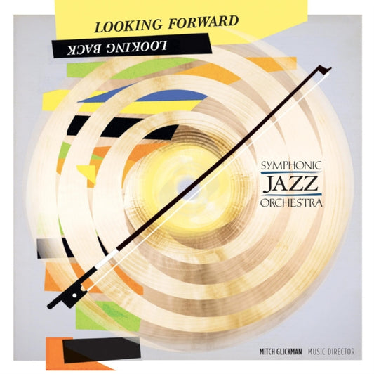 Symphonic Jazz Orchestra - Looking Forward. Looking Back (CD)