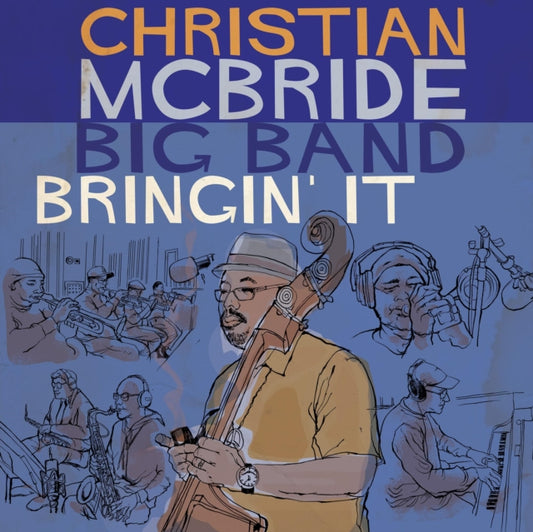 Christian Mcbride Big Band - Bringin It (CD)