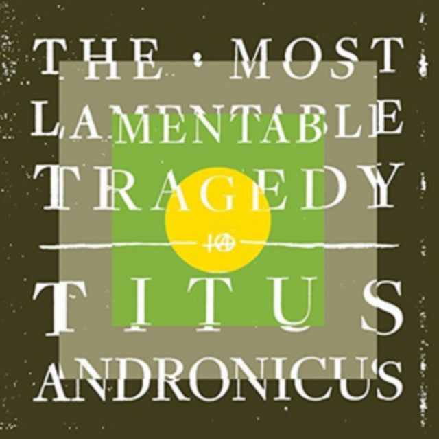 Titus Andronicus - The Most Lamentable Tragedy (CD)