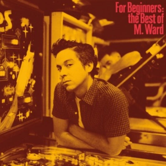 M. Ward - For Beginners: The Best Of M. Ward (Vinyl)