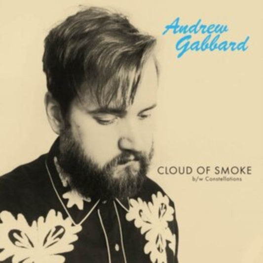 Andrew GABBArd - Cloud Of Smoke (7 inch Single)