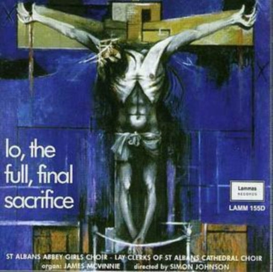 St. Albans Abbey Girls Choir - Lo. The Full Final Sacrifice (CD)
