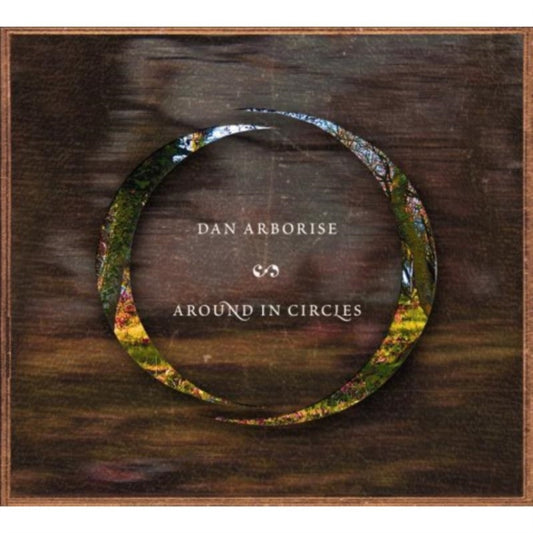 Dan Arborise - Around In Circles (CD)