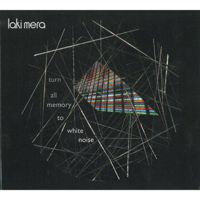 Laki Mera - Turn All Memory To White Noise (CD)