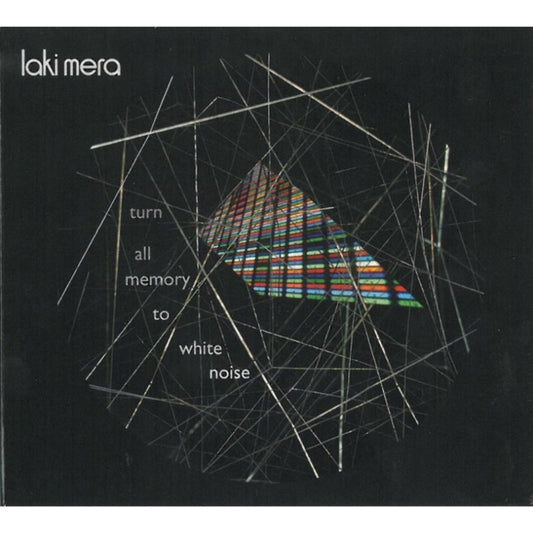 Laki Mera - Turn All Memory To White Noise (CD)