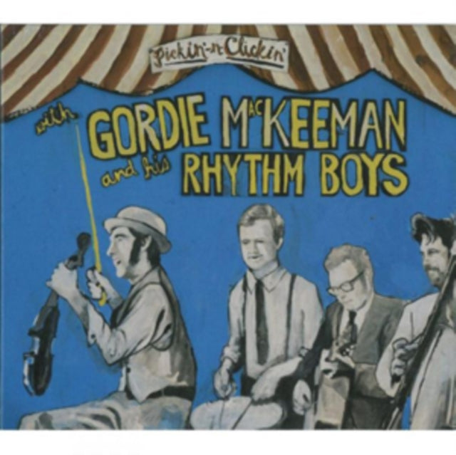 Gordie Mackeeman And His Rhythm Boys - Pickin' N Clickin (CD)