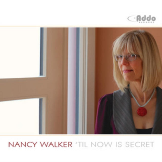Nancy Walker - Til Now Is Secret (CD)