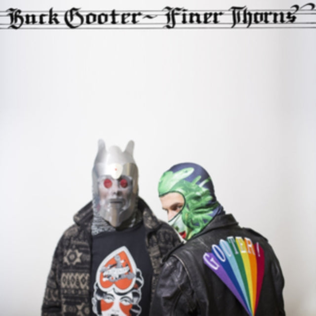 Buck Gooter - Finer Thorns (Vinyl)