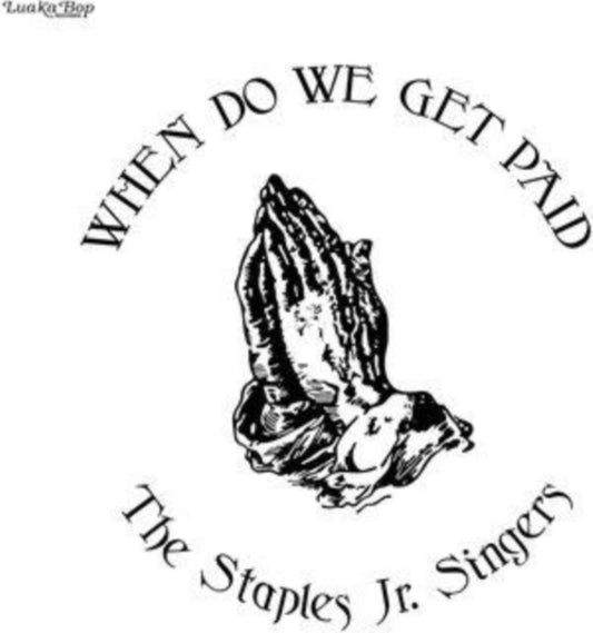 Staples Jr. Singers - When Do We Get Paid (CD)