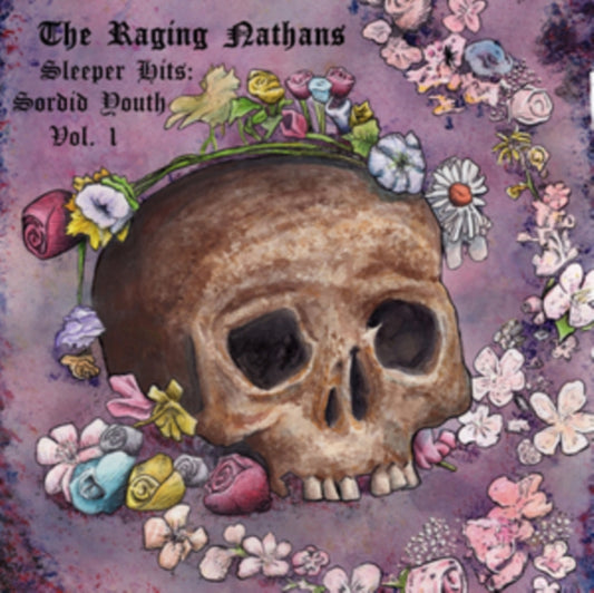 Raging Nathans - Sleeper Hits: Sordid Youth Vol. 1 (Vinyl)