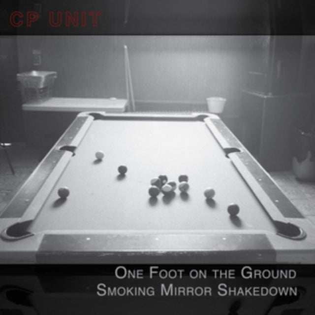 Cp Unit - One Foot On The Ground Smoking Mirror Shakedown (CD)