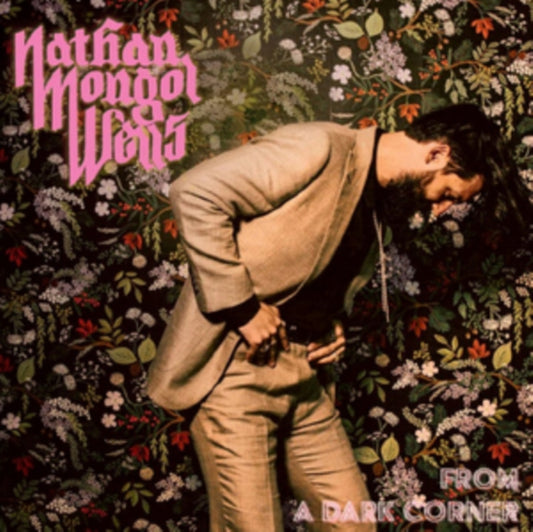 Nathan Mongol Wells - From A Dark Corner (Vinyl)
