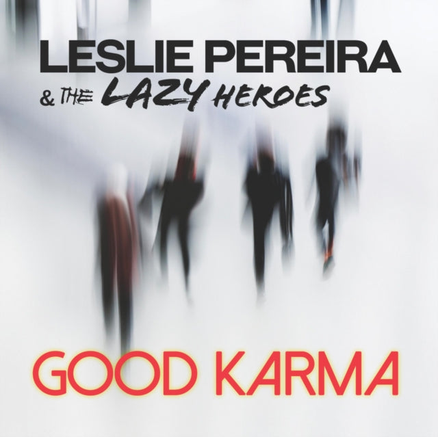 Leslie Pereira & The Lazy Heroes - Good Karma (CD)