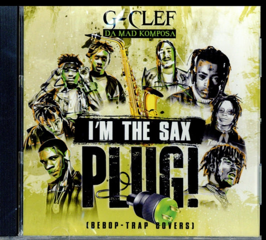 G-Clef Da Mad Komposa - IM The Sax Plug (Bebop-Trap Covers) (CD)