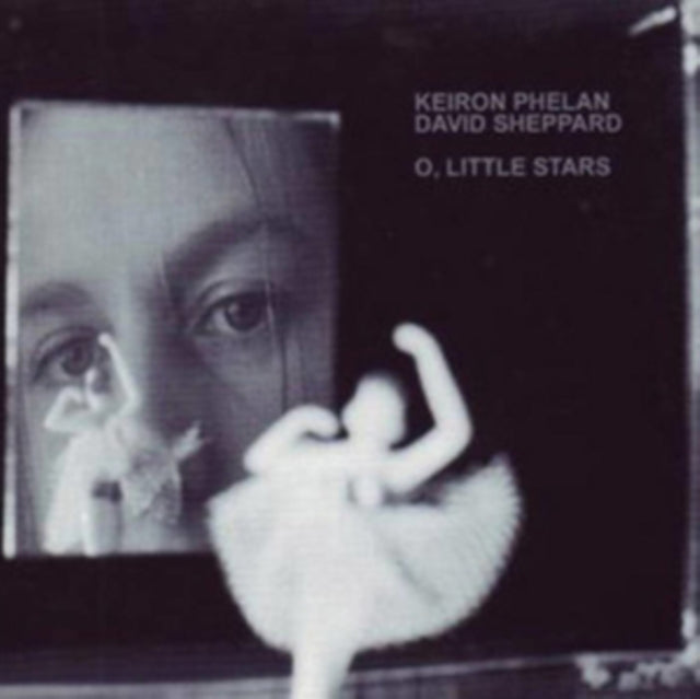 Keiron Phelan - David Sheppard - O Little Stars (CD)