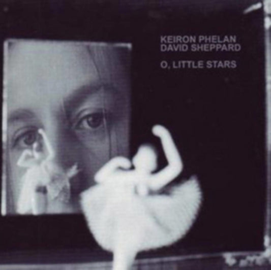 Keiron Phelan - David Sheppard - O Little Stars (CD)