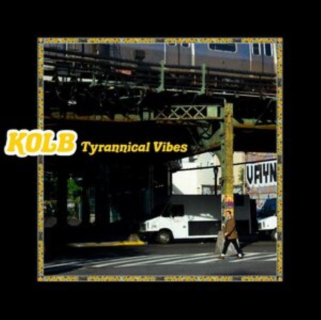 Kolb - Tyrannical Vibes (Yellow Vinyl) (Vinyl)