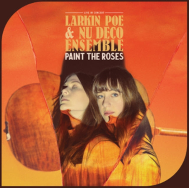 Larkin Poe & Nu Deco Ensemble - Paint The Roses (Live In Concert) (Vinyl)