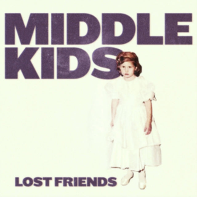 Middle Kids - Lost Friends (Vinyl)