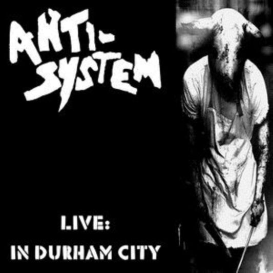 Anti-System - Live: In Durham City (CD)