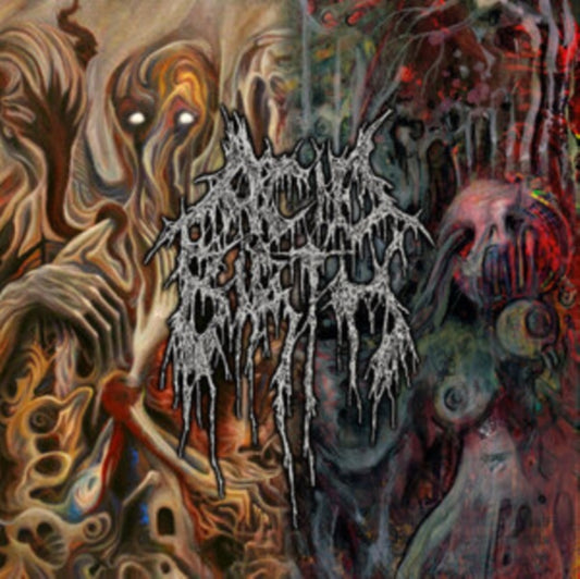 Acid Birth - Pleasures Of Flesh / The Divine Grotesque (CD)